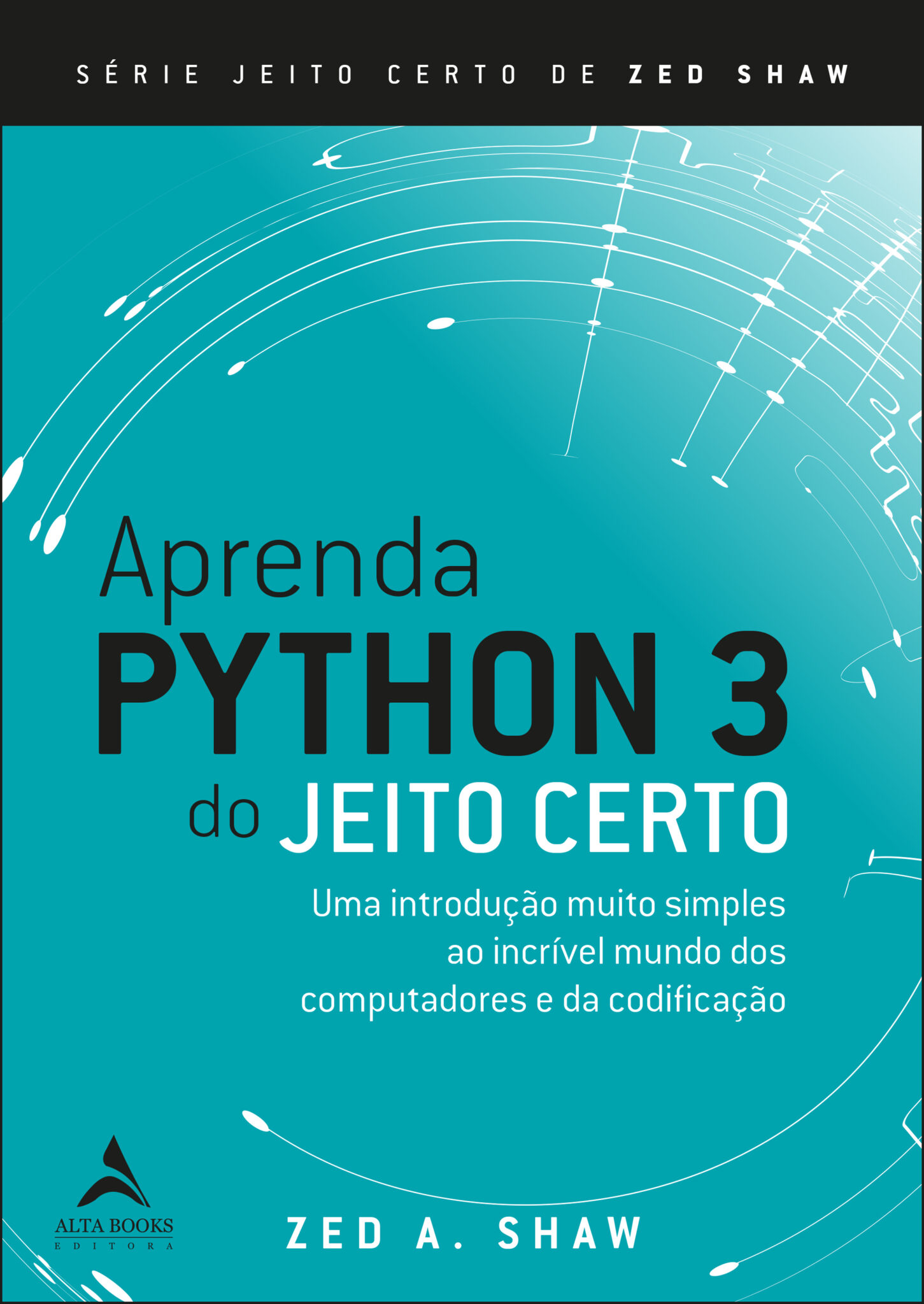 Aprenda Python Do Jeito Certo Editora Alta Books