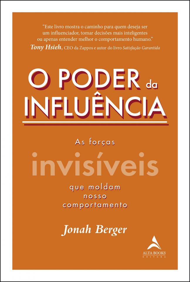 O Poder Da Influência | Editora Alta Books