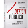 Tudo Sobre o Déficit Público - Image 3