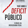 Tudo Sobre o Déficit Público