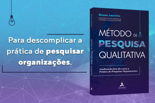 Como Escrever Um Projeto De Pesquisa Qualitativa Editora Alta Books