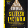O trajeto comum ao sucesso incomum - Image 2