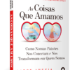 As coisas que amamos - Image 2