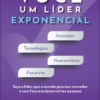 Você um líder exponencial