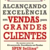 Alcançando excelência em vendas para grandes clientes