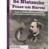 Se Nietzsche fosse um narval - Image 2