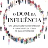 O dom da influência