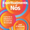 Espiritualmente, nós