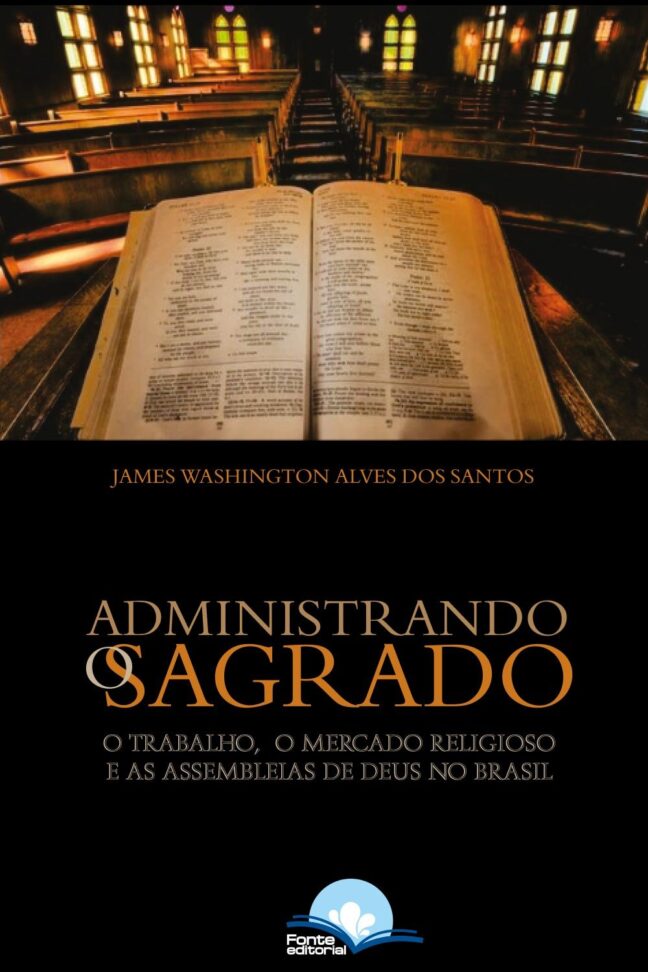 Administrando o Sagrado: O Trabalho e o Mercado Religioso