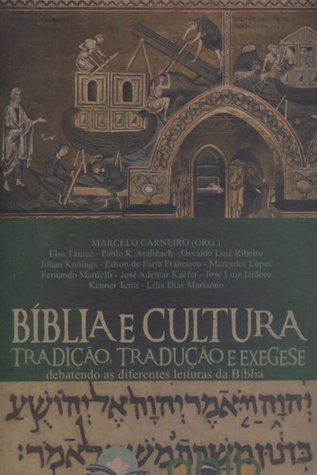 BÍBLIA E CULTURA: TRADIÇÃO, TRADUÇÃO E EXEGESE