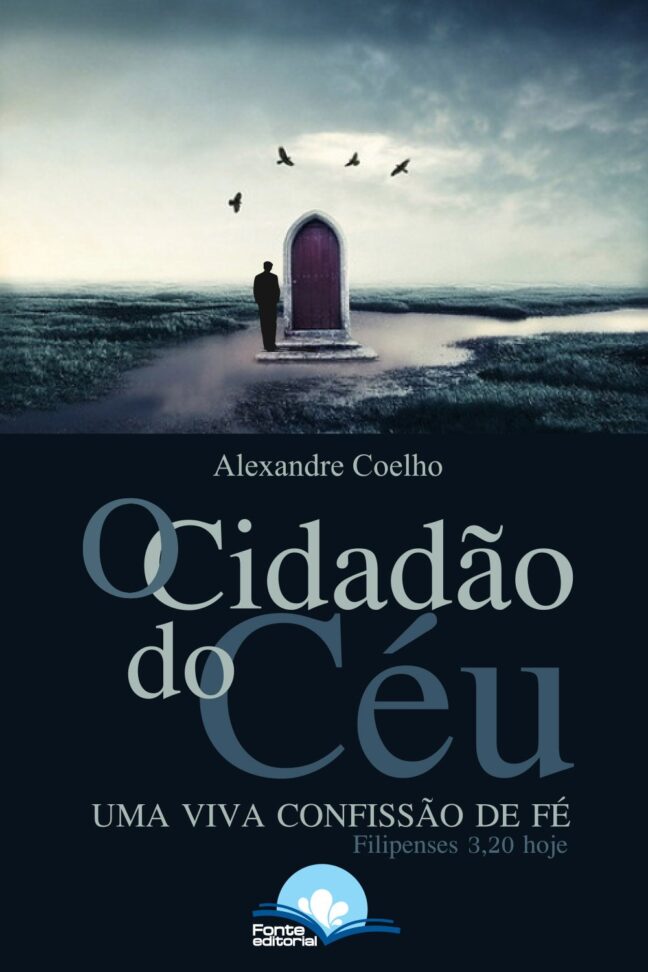 O Cidadão do Céu: Uma viva confissão de fé