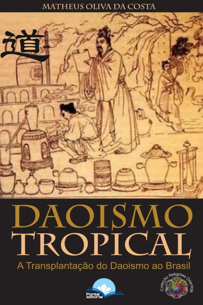 Daoismo Tropical: A transplantação do Daoismo no Brasil