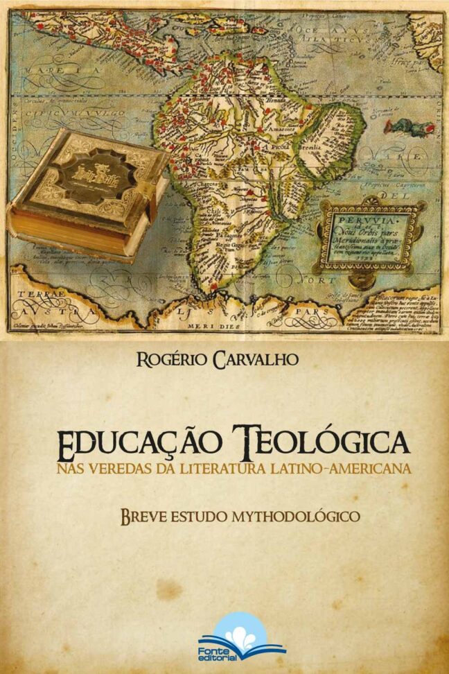 Educação Teológica nas Veredas da Literatura Latino-americana: Breve estudo Mythodológico