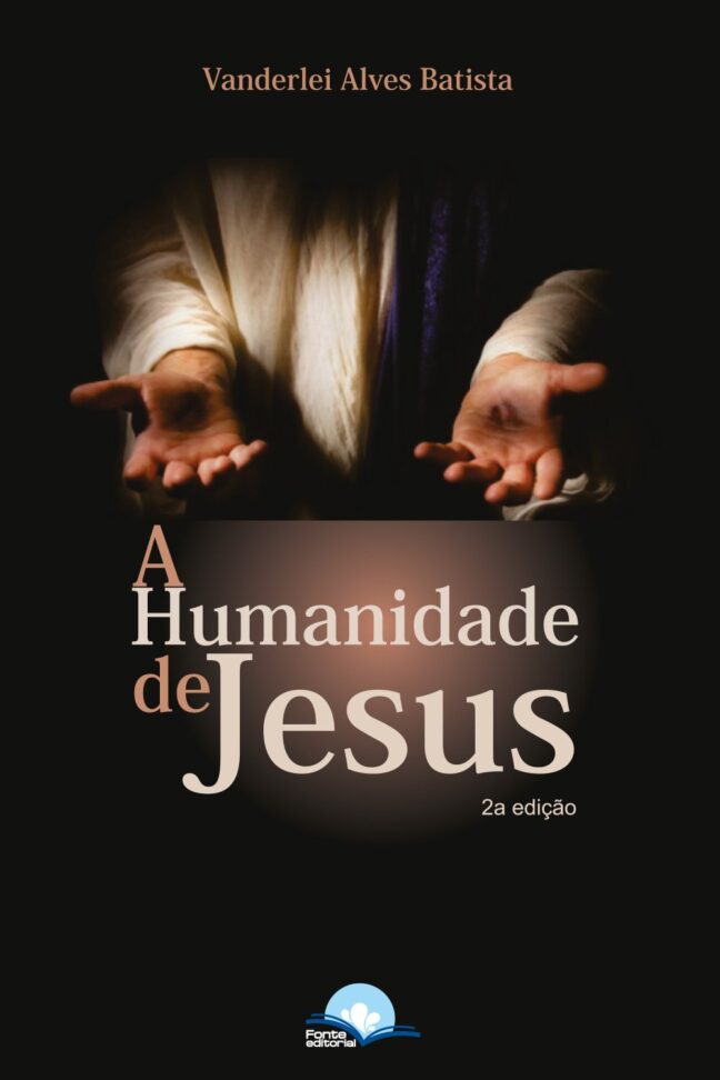 A Humanidade de Jesus