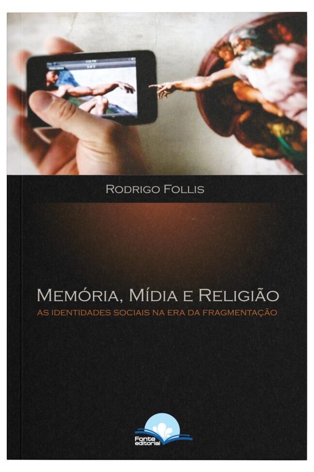 Memória, Mídia e Religião: As identidades sociais na era da fragmentação - Image 3