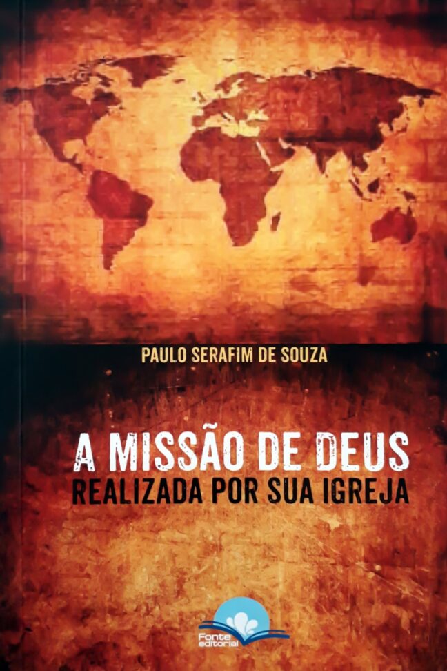 A Missão de Deus Realizada Por Sua Igreja