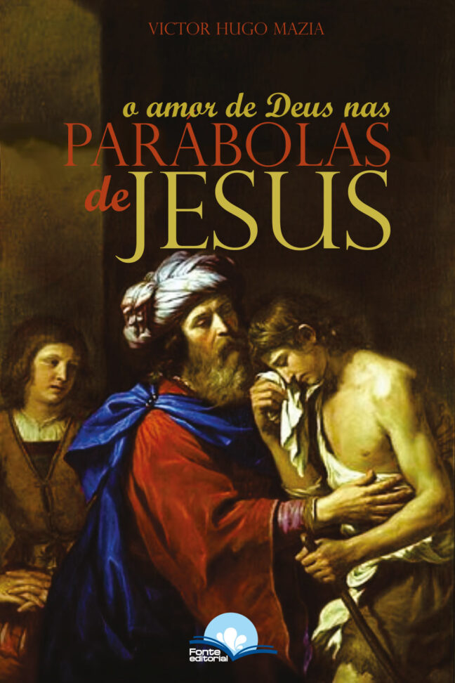 O Amor de Deus nas Parábolas de Jesus