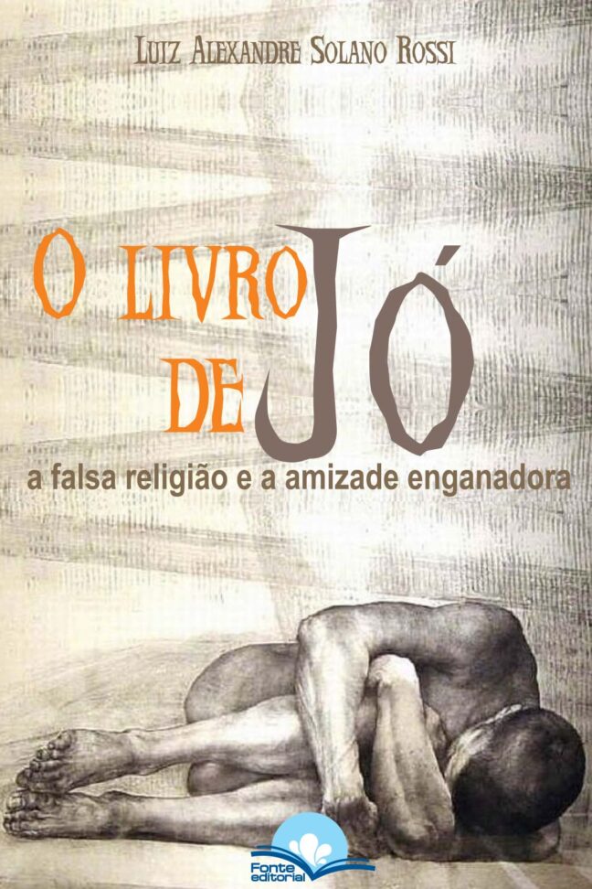 O Livro de Jó: A falsa religião e a amizade enganadora