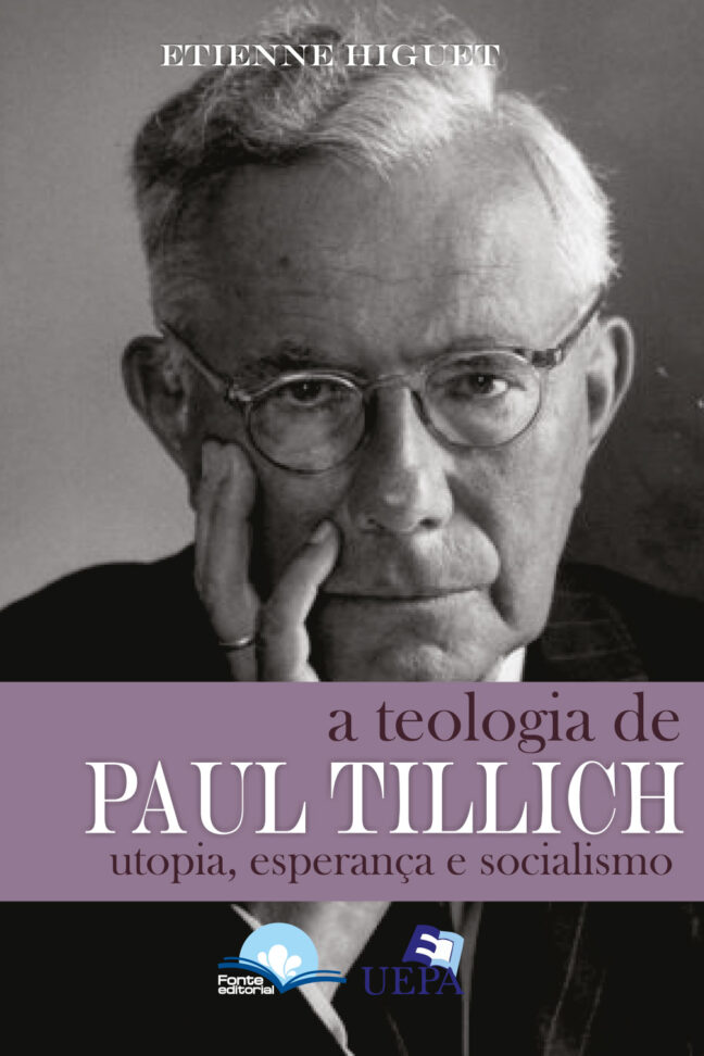 A Teologia de Paul Tillich: Utopia, esperança e socialismo