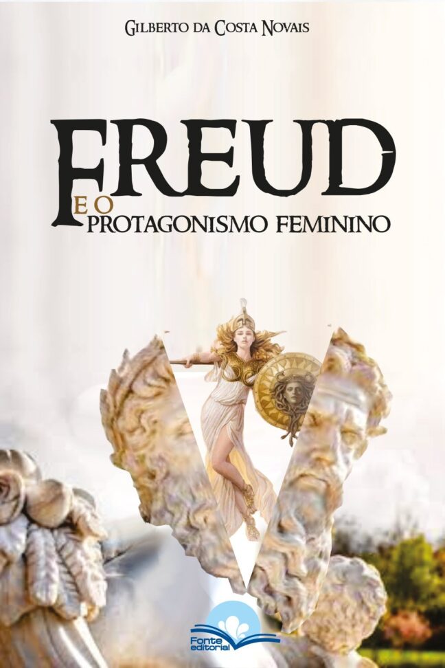 Freud e o Protagonismo Feminino