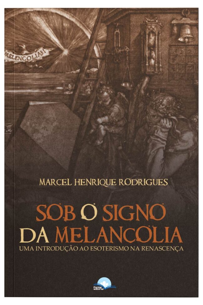 Sob o Signo da Melancolia: Uma introdução ao esoterismo na Renascença - Image 3