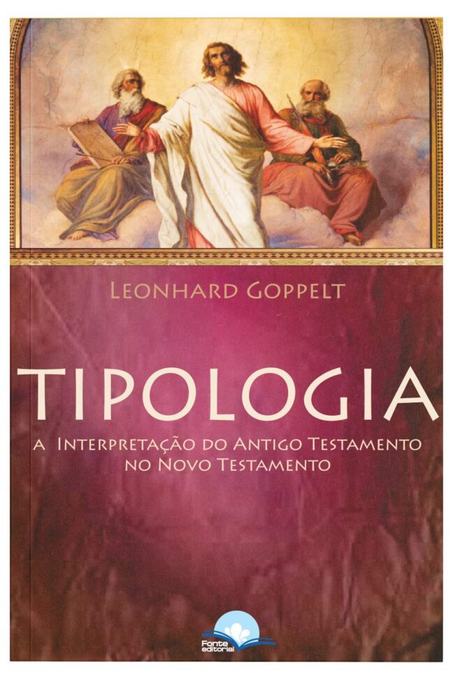 Tipologia: A interpretação do Antigo Testamento no Novo Testamento - Image 3