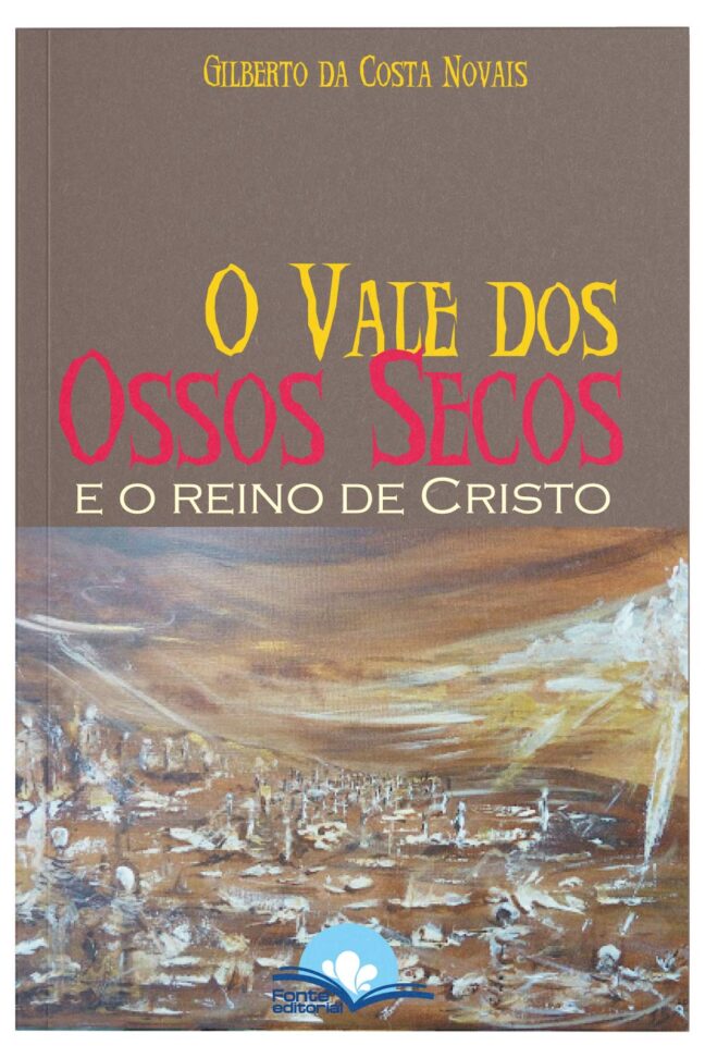 O Vale dos Ossos Secos e o Reino de Cristo - Image 3