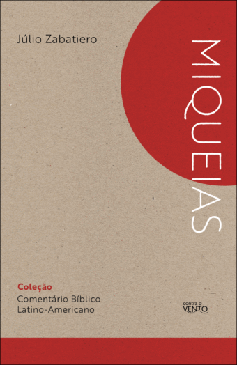Comentário bíblico latino-americano: livro de Miqueias