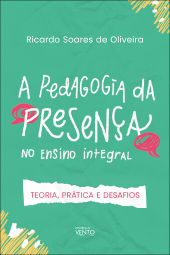 A pedagogia da presença no ensino integral