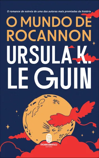 O mundo de Rocannon - Coleção: Hainish Cycle Vol. 1