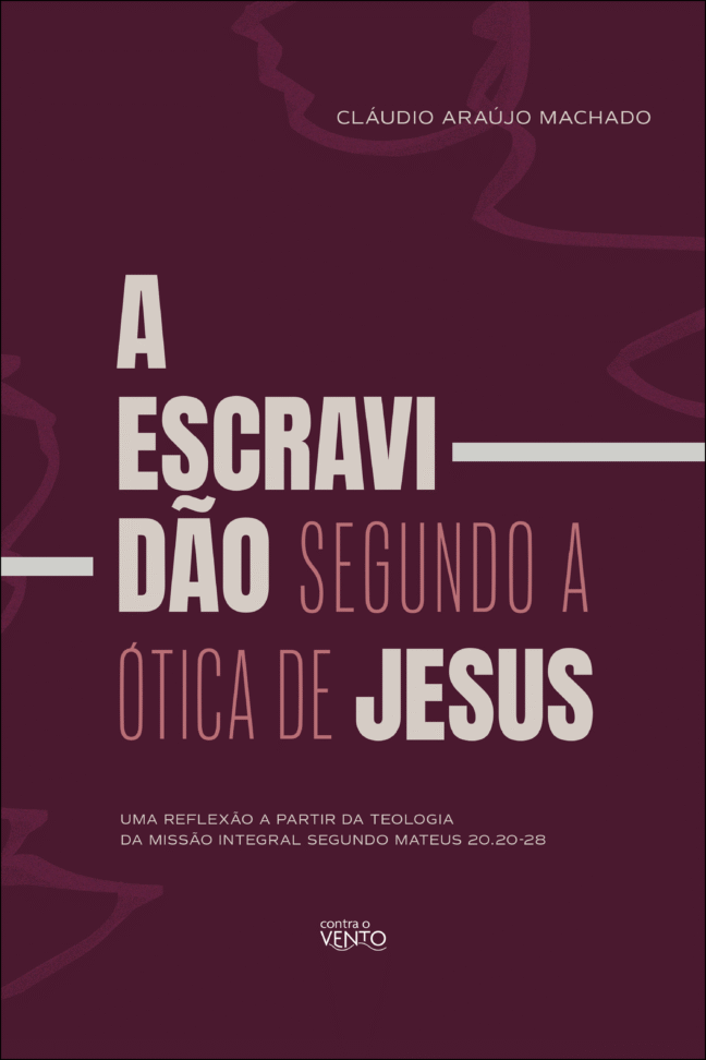 A escravidão segundo a ótica de Jesus