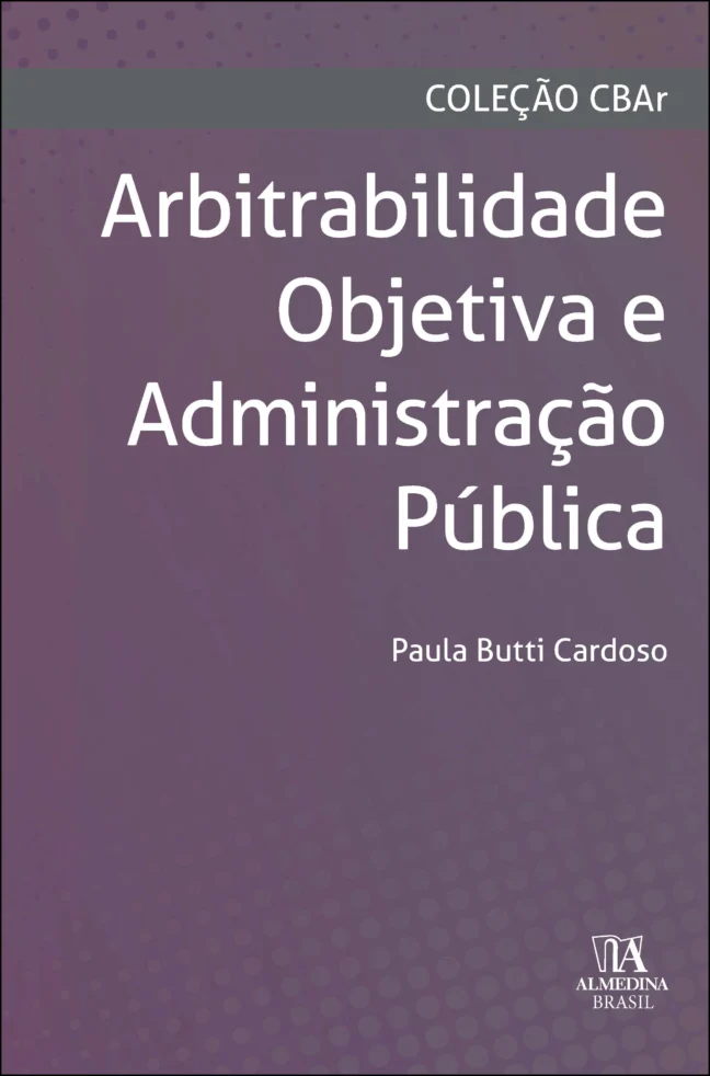 Arbitrabilidade objetiva e administração pública