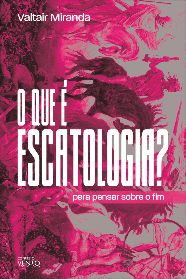 O que é escatologia?