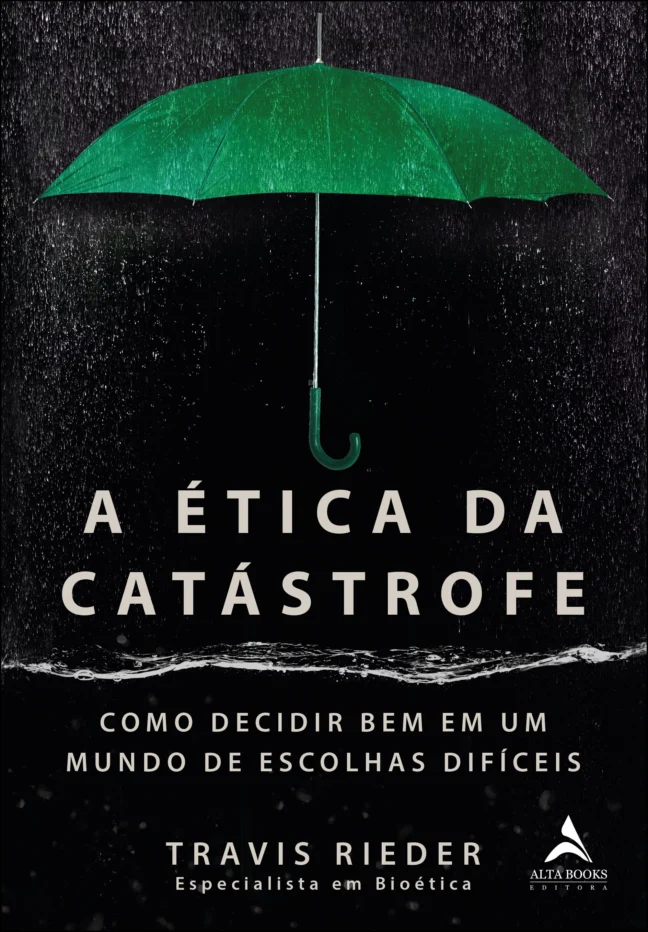 A ética da catástrofe
