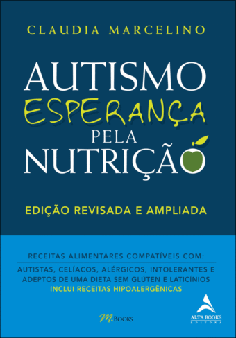 Autismo, esperança pela nutrição (edição revisada e ampliada)