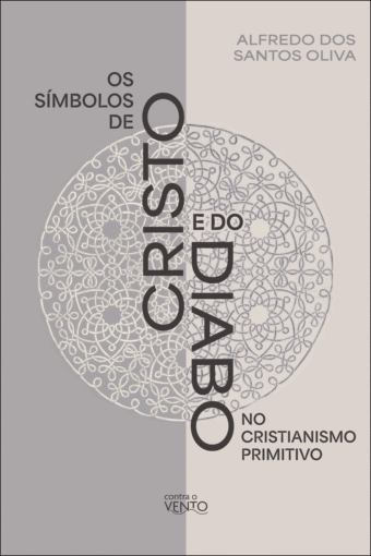 Os símbolos de Cristo e do Diabo no Cristianismo Primitivo