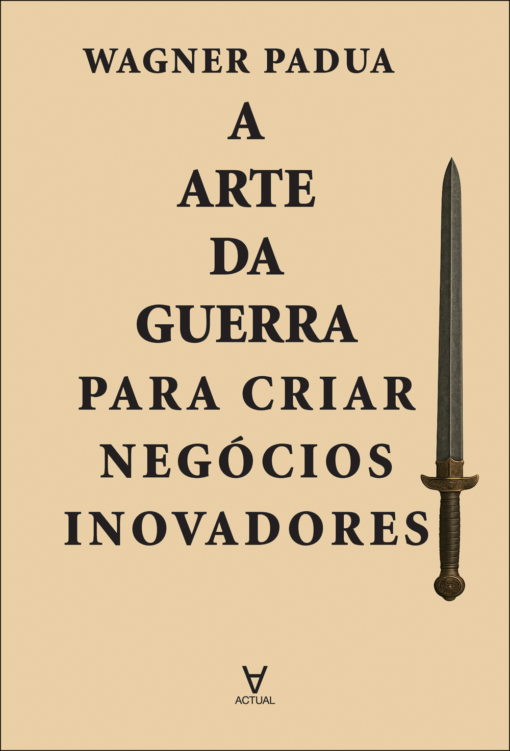 A arte da guerra para criar negócios inovadores