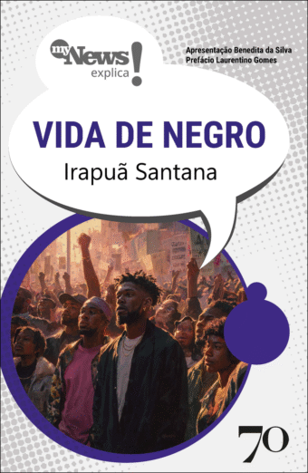 MyNews Explica - Vida de Negro