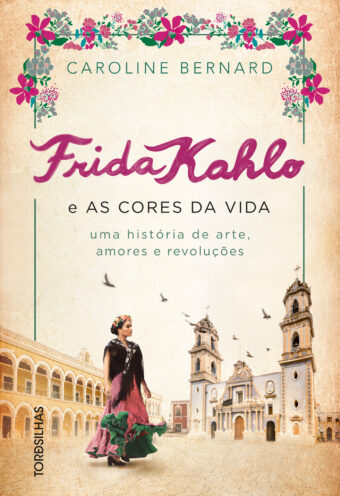 Frida Kahlo e as cores da vida