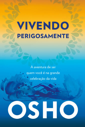 Vivendo Perigosamente - 2ª edição