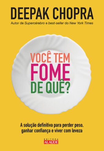 Você tem fome de quê?