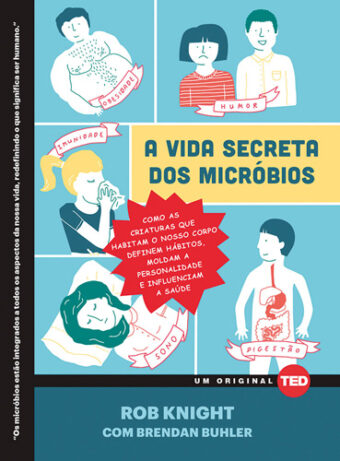 A vida secreta dos micróbios