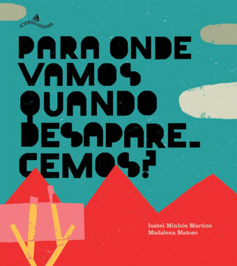 Para onde vamos quando desaparecemos?