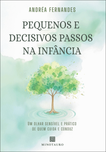 Pequenos e decisivos passos na infância