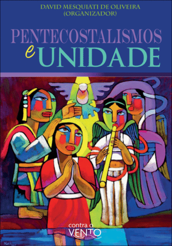 Pentecostalismos e unidade