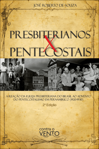 Presbiterianos x pentecostais