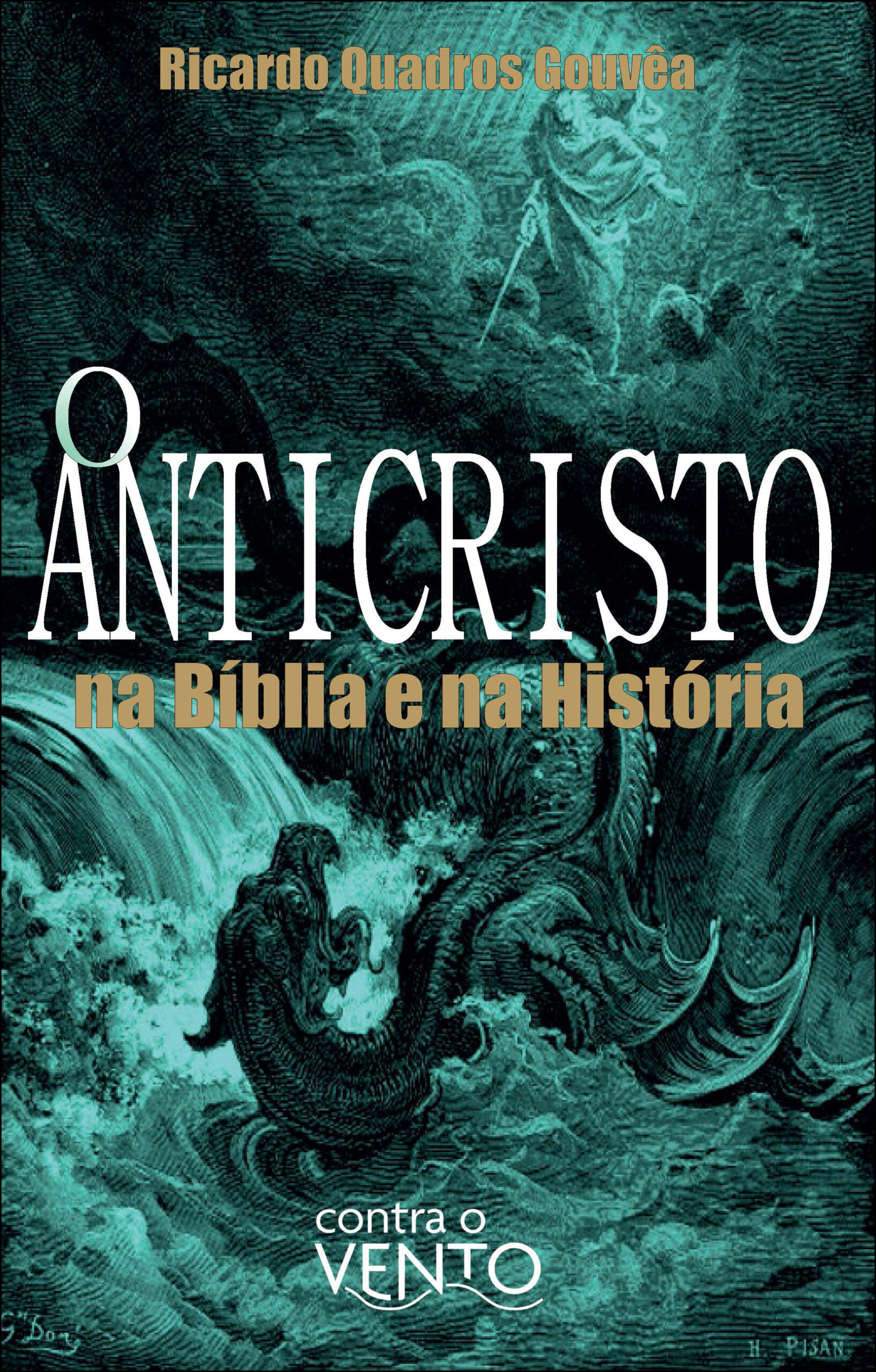 O anticristo: na Bíblia e na história