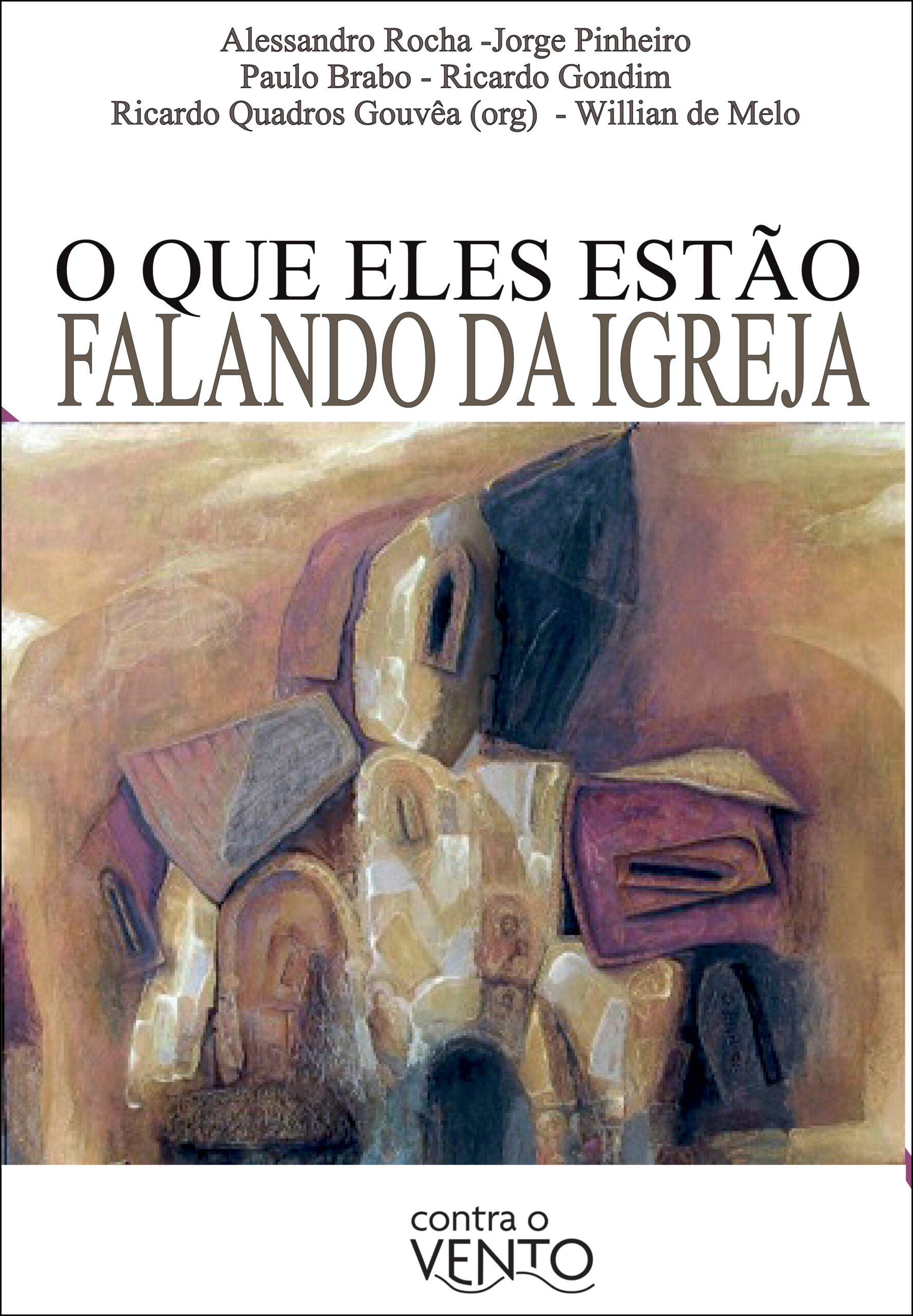 O que eles estão falando da Igreja