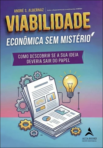 Viabilidade Econômica sem Mistério