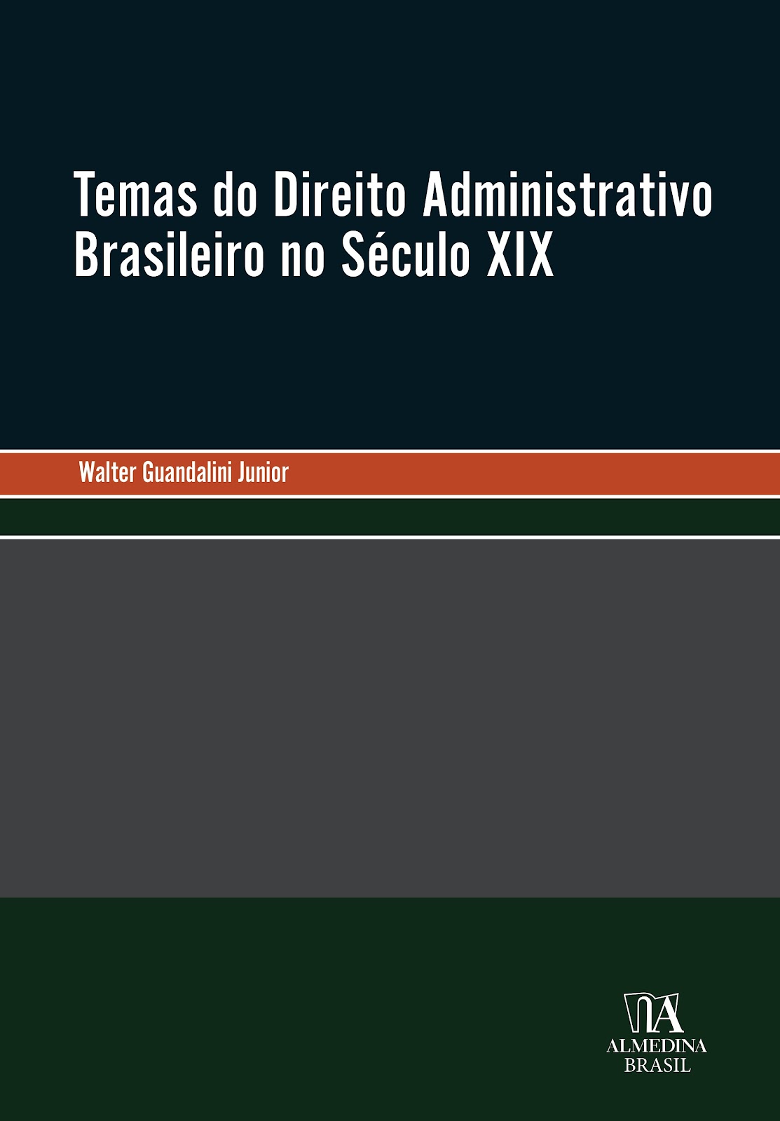 Temas do Direito Administrativo Brasileiro no Século XIX